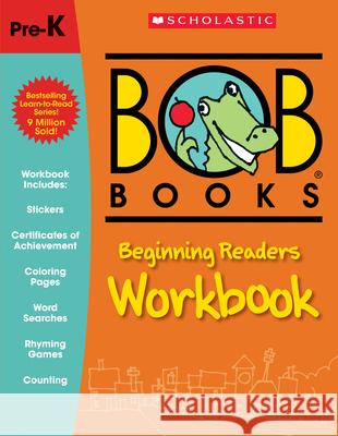 Bob Books: Beginning Readers Workbook Kertell, Lynn Maslen 9781338226775 Scholastic Inc. - książka
