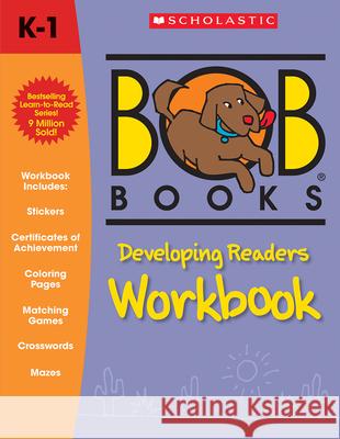 Bob Books: Developing Readers Workbook Kertell, Lynn Maslen 9781338226799 Scholastic Inc. - książka