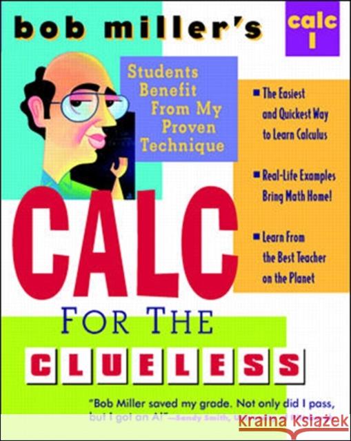 Bob Miller's Calc for the Clueless: Calc I Bob Miller 9780070434080 McGraw-Hill Companies - książka