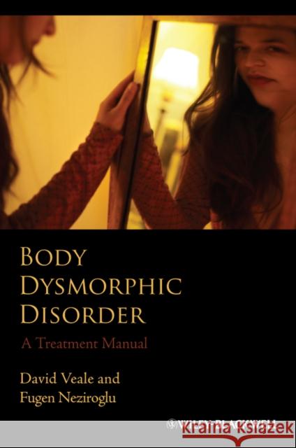 Body Dysmorphic Disorder Veale, David 9780470851210  - książka