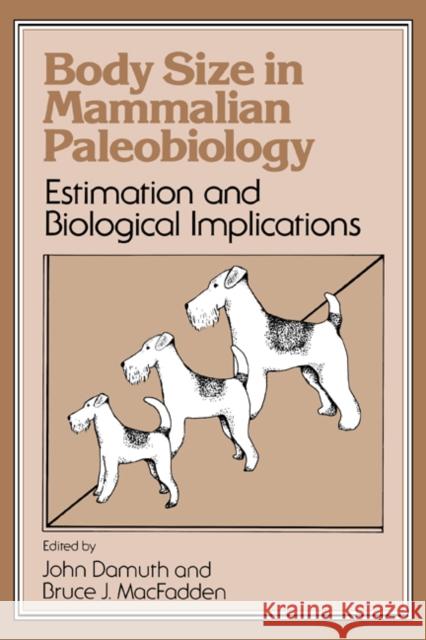 Body Size in Mammalian Paleobiology: Estimation and Biological Implications Damuth, John 9780521019330 Cambridge University Press - książka