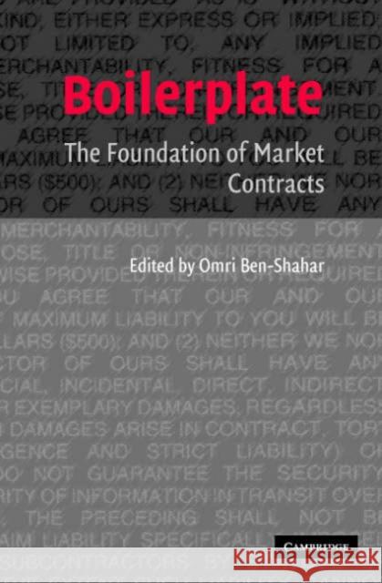 Boilerplate: The Foundation of Market Contracts Ben-Shahar, Omri 9780521676380 Cambridge University Press - książka