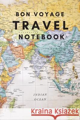Bon Voyage Travel Notebook: A Journal For Those Who Love To Travel The World Sharon Purtill 9781989733288 Dunhill Clare Publishing - książka