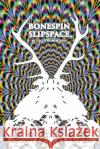 Bonespin Slipspace Leo X Robertson 9780578192536 Psychedelic Horror Press