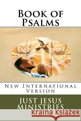 Book of Psalms: New International Version Just Jesus Ministries 9781497344365 Createspace - książka