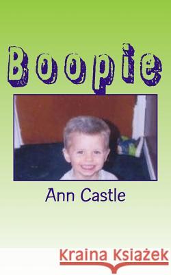 Boopie Ann Castle 9781511564687 Createspace - książka