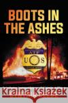 Boots in the Ashes Cynthia Beebe 9781546084594 Center Street
