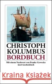 Bordbuch : Mit e. Nachw. v. Frauke Gewecke Columbus, Christoph Zahorsky, Anton  9783458348610 Insel, Frankfurt - książka