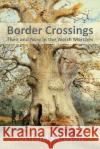 Border Crossings: Then and Now in the Welsh Marches Richard Dobson 9781839751981 Grosvenor House Publishing Limited
