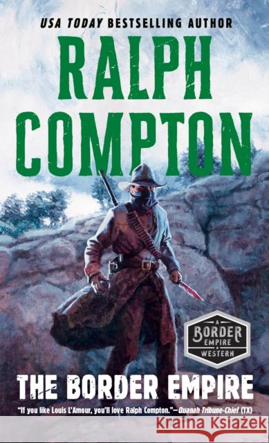 Border Empire,The Ralph Compton 9780451192097 Penguin Putnam Inc - książka