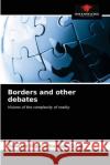 Borders and other debates Roberto Rigaud Navega Costa 9786203534139 Our Knowledge Publishing