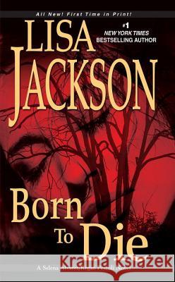 Born to Die Lisa Jackson 9781420102789 Zebra - książka