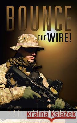 Bounce the Wire! Andrews, Paul 9781491875353 Authorhouse - książka