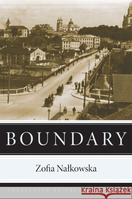 Boundary Zofia Nalkowska Ursula Phillips 9780875807409 Northern Illinois University Press - książka
