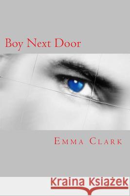 Boy Next Door Emma Clark 9781493762248 Createspace Independent Publishing Platform - książka