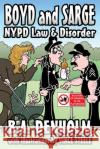 Boyd and Sarge: NYPD Law and Disorder Vince Steele Ba Denholm 9781676106326 Independently Published