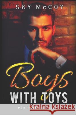 Boys With Toys: M/M Romance Book 1 McCoy, Sky 9781795070454 Independently Published - książka
