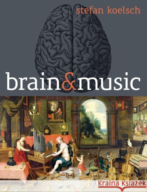 Brain and Music Stefan Koelsch 9780470683392 Wiley - książka