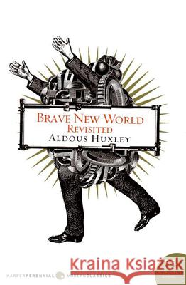 Brave New World Revisited Aldous Huxley 9780060898526 HarperCollins Publishers - książka