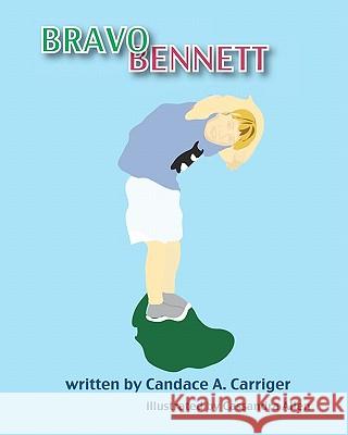 Bravo Bennett Candace A. Carriger Cassandra Allen 9780981604718 Sadie Books - książka