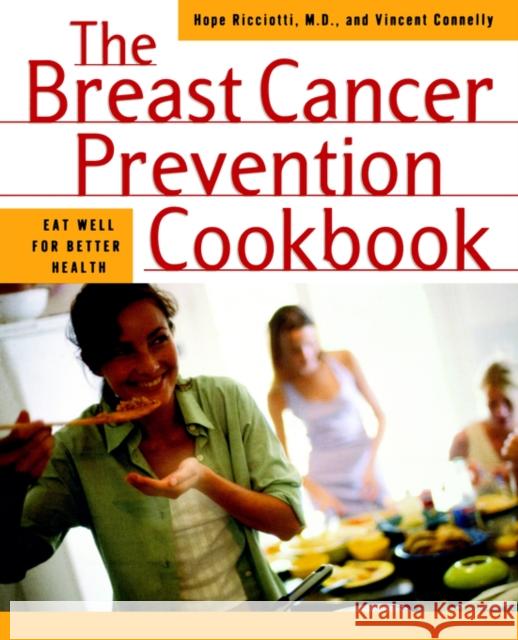 Breast Cancer Prevention Cookbook Ricciotti, Hope 9780393321531 W. W. Norton & Company - książka
