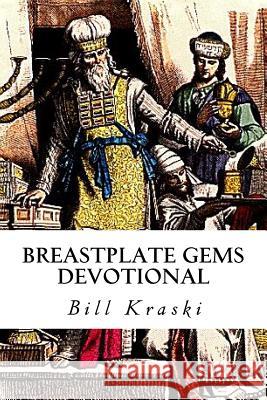 Breastplate Gems Bill Kraski 9781517257880 Createspace - książka