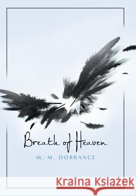 Breath of Heaven M M Dorrance   9781480809161 Archway - książka