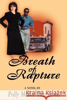 Breath of Rapture Polly McBee Hutchison 9780595009541 iUniverse - książka