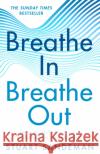 Breathe In, Breathe Out Stuart Sandeman 9780008475376 HarperCollins Publishers