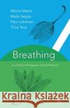 Breathing as a Tool for Self-Regulation and Self-Reflection Paivi Lehtinen, Minna Martin, Maila Seppa 9780367103866 Taylor and Francis