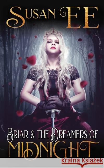 Briar & the Dreamers of Midnight Susan Ee 9780983597087 Feral Dream LLC - książka