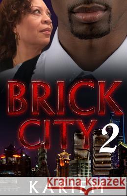 Brick City 2 Kariem                                   Chyna S 9780692824825 Bricks4life Publishing - książka