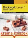 Brickwork Level 1: For Construction Diploma and Apprenticeship Programmes Thorpe, Malcolm 9780367625344 Taylor & Francis Ltd