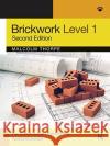 Brickwork Level 1: For Construction Diploma and Apprenticeship Programmes Thorpe, Malcolm 9780367625351 Routledge