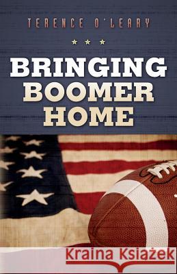 Bringing Boomer Home Terence O'Leary 9780975321652 Swan Creek Press - książka
