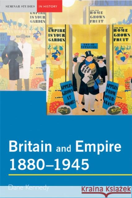 Britain and Empire, 1880-1945 Dave Kennedy Dane Kennedy 9780582414938 Longman Publishing Group - książka