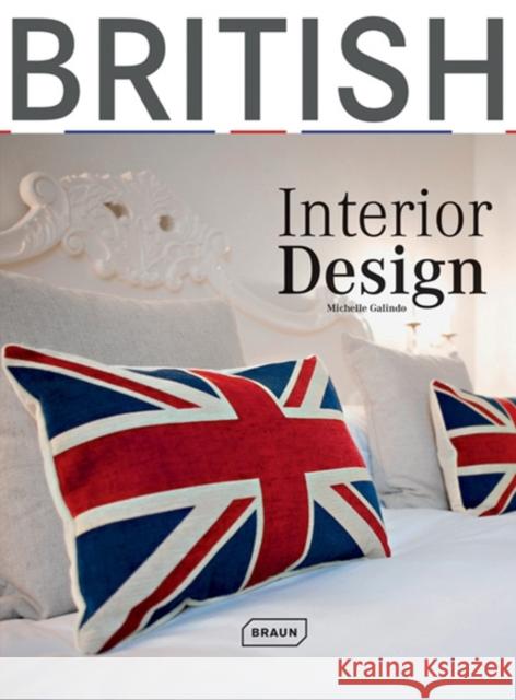 British Interior Design Michelle Galindo 9783037680544 Braun - książka