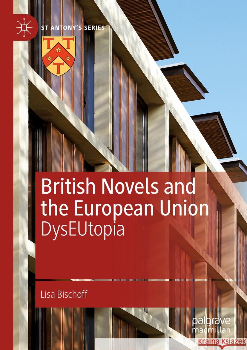 British Novels and the European Union: Dyseutopia Lisa Bischoff 9783031228001 Palgrave MacMillan - książka