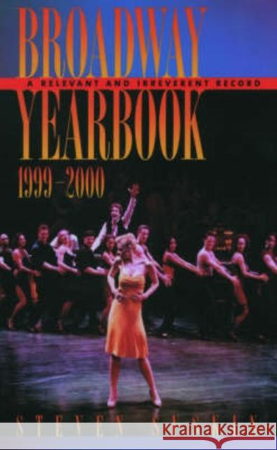 Broadway Yearbook, 1999-2000: A Relevant and Irreverent Record Suskin, Steven 9780195165555 Oxford University Press - książka