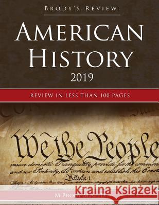 Brody's Review: American History 2019: Review in less than 100 pages Brody, Moshe 9781948303224 Limudai Chol Publications - książka