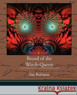 Brood of the Witch-Queen Sax Rohmer 9781438525754 Book Jungle - książka