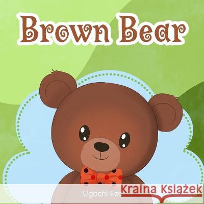 Brown Bear Ugochi Eze   9781961372993 Pen Runners LLC - książka
