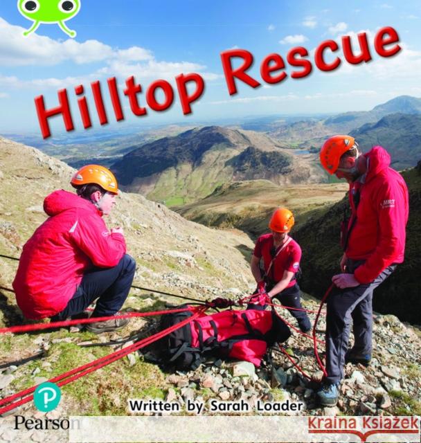 Bug Club Phonics - Phase 5 Unit 18: Hilltop Rescue Sarah Loader 9781292407906 Pearson Education Limited - książka
