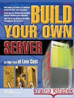 Build Your Own Server Tony C. Caputo 9780072227284 McGraw-Hill/Osborne Media - książka