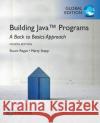 Building Java Programs: A Back to Basics Approach, Global Edition Marty Stepp 9781292161686 Pearson Education Limited