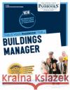 Buildings Manager (C-1153): Passbooks Study Guidevolume 1153 National Learning Corporation 9781731811530 National Learning Corp