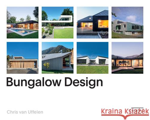 Bungalow Design Chris van Uffelen 9783037682739 Braun Publishing AG - książka