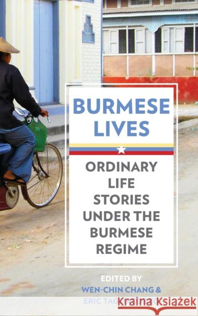 Burmese Lives Chang, Wen-Chin 9780199335039 Oxford University Press, USA - książka