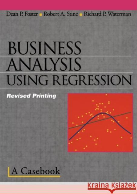 Business Analysis Using Regression: A Casebook Stine, Robert A. 9780387983561 Springer - książka