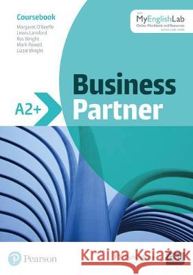 Business Partner A2+ Coursebook and Standard MyEnglishLab Pack, m. 1 Beilage, m. 1 Online-Zugang O'Keeffe, Margaret, Lansford, Lewis, Wright, Ros 9781292248592 Pearson Education - książka